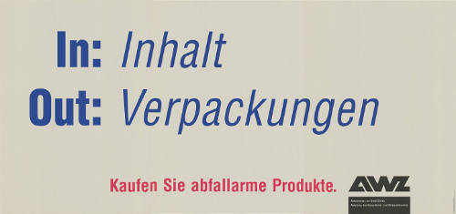 In: Inhalt, Out: Hüllen, Kaufen Sie abfallarme Produkte. AWZ