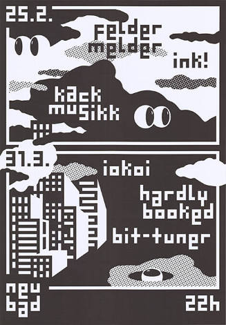 Feldermelder, ink!, kackmusik, iokoi, hardly booked, bit-tuner, Neubad Luzern